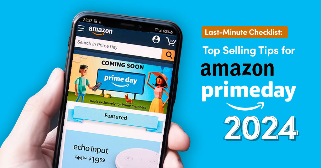 Top Selling Tips for Amazon Prime Day 2024